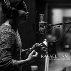 Rafael Tan - Tiada Kata Berpisah