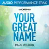 Your Great Name (Audio Performance Trax) - EP album lyrics, reviews, download