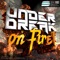 On Fire! - Under Break lyrics