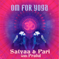 Satyaa & Pari - Om for Yoga artwork