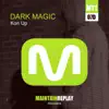Dark Magic - Single album lyrics, reviews, download