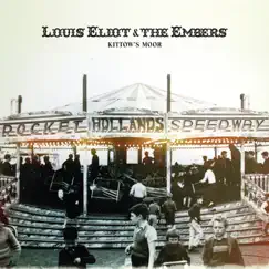 Kittow's Moor by Louis Eliot & The Embers album reviews, ratings, credits