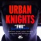Fwd - Urban Knights lyrics