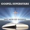 Gospel Superstars the Men of Gospel