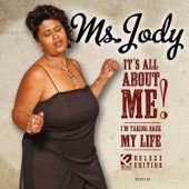 Ms. Jody - You're The Best No Good Man I Ever Had