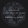 A Sky Full of Stars (Hardwell Remix) - Single, 2014