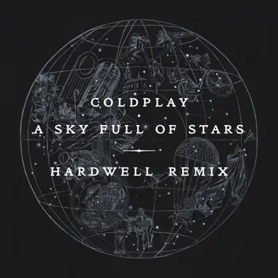 A Sky Full of Stars (Hardwell Remix) - Single - Coldplay A Sky Full of Stars (Hardwell Remix) - Single - Coldplay