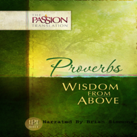 Brian Simmons - Proverbs: Wisdom from Above (The Passion Translation) (Unabridged) artwork