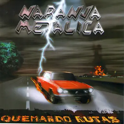 Quemando Rutas - La Naranja