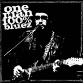 One Man 100% Bluez - EP - One man 100% Bluez