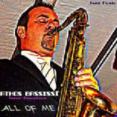 All of Me (Tenor Saxophone) - Athos Bassissi