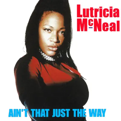 Ain't That Just the Way - EP - Lutricia McNeal