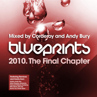 Various Artists - Blueprints - The Final Chapter - Mixed By Corderoy and Andy Bury artwork