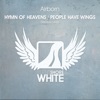 Hymn of Heavens / People Have Wings - EP, 2014