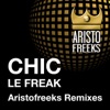 Chic & Aristofreeks Le Freak Remixes - EP