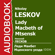 Nikolay Leskov - Lady Macbeth of Mtsensk (Unabridged)