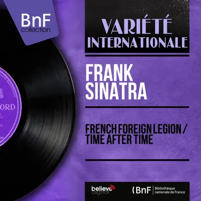French Foreign Legion / Time After Time (feat. Nelson Riddle and His Orchestra) [Mono Version] - Single - Frank Sinatra