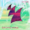 Stream & download Our Little World - Single