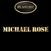 Michael Rose Playlist artwork