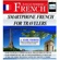 Mark Frobose - Smartphone French for Travelers: 5 Hours of Intense Travel Practice In French: English and French Edition (Unabridged)