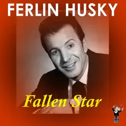 Fallen Star - Ferlin Husky