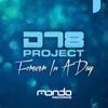 DT8 Project - Forever In A Day (Koishii & Hush Vs. Ric Scott Remix)