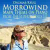 Morrowind - Main Theme On Piano - From the Elder Scrolls III - Single album lyrics, reviews, download