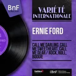 Call Me Darling, Call Me Sweetheart, Call Me Dear / Rock, Roll, Boogie (feat. Jack Fascinato et son orchestre) [Mono Version] - Single - Tennessee Ernie Ford