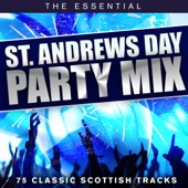 The Essential St Andrews Day Party Mix - 75 Classic Scottish Tracks (Remastered) artwork