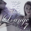 Lounge Top 55, Vol. 7 (Deluxe, the Original) - Various Artists