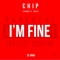 I'm Fine (feat. Stormzy & Shalo) - Chip lyrics