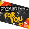 For You (feat. Delora) - Single, 2015