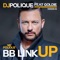 BB Link Up (feat. Goldie) [Acapella] - DJ Polique lyrics