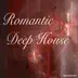 Romantic Deep House album cover