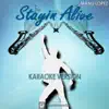 Stayin' Alive (Karaoke Version) - Single album lyrics, reviews, download