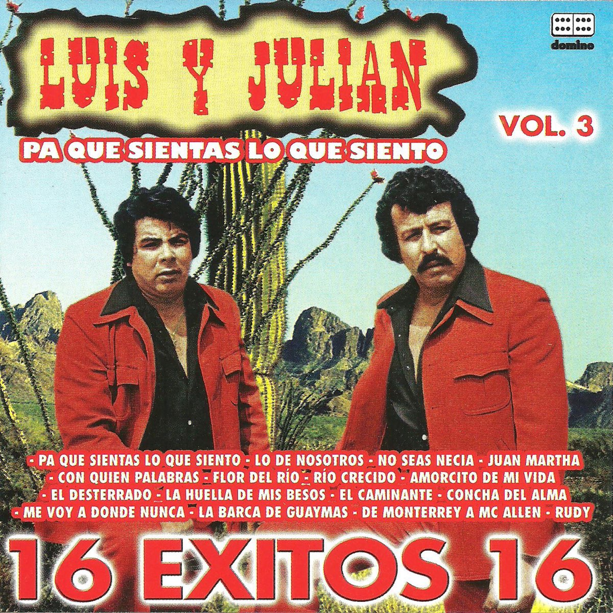 Luis Y Julian Jr Las Muchachas De Estos Tiempos ‎16 éxitos de Luis y Julian, vol. 3 by Luis y Julián on Apple Music