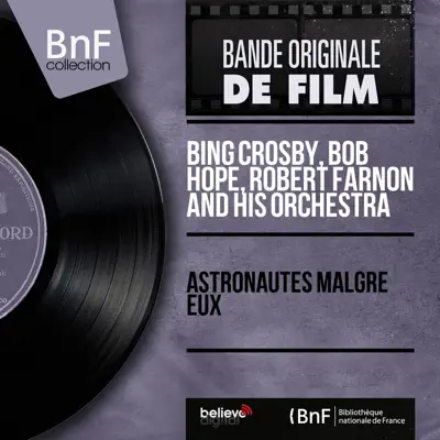 Astronautes malgré eux (Mono Version) - EP - Bing Crosby
