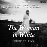 Wilkie Collins - The Woman in White: BBC Radio 4 full-cast dramatisation artwork