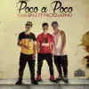 Poco a Poco (feat. Pacto Latino) - Single album lyrics, reviews, download