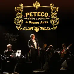 Peteco de Buenos Aires - Peteco Carabajal