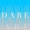 Dare (Remixes) [feat. Emma Brammer] - Single