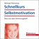 Michael Flemming - Schnellkurs Selbstmotivation. Raus aus dem Stimmungstief!