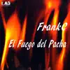 El Fuego Del Pacha - Single album lyrics, reviews, download