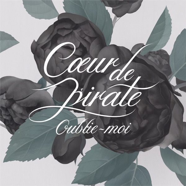 Oublie-moi (Carry On) - Single - Cœur de pirate