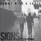 Signs (feat. Ty Alaxandar) - Sammy Wilk & Skate lyrics