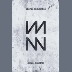 Animal Nacional (Deluxe Edition) - Vespas Mandarinas
