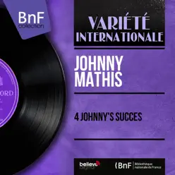 4 Johnny's Succes (Mono Version) - EP - Johnny Mathis