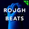 Stream & download Rough Beats - Single