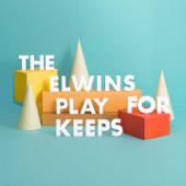 The Elwins - Is There Something?