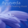 Ayurveda Yoga - Ayurveda